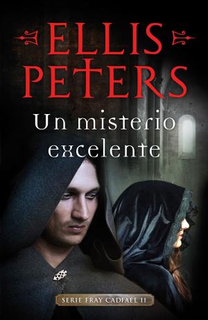 Book cover of Un misterio excelente (Fray Cadfael 11)