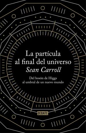 Book cover of La partícula al final del universo