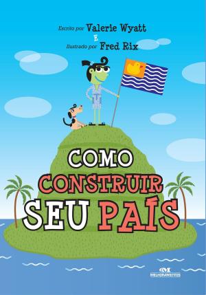 Cover of the book Como Construir Seu País by Ziraldo
