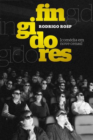 Cover of the book Fingidores by Reginaldo Pujol Filho