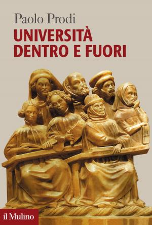 Cover of the book Università dentro e fuori by Marco, Santagata