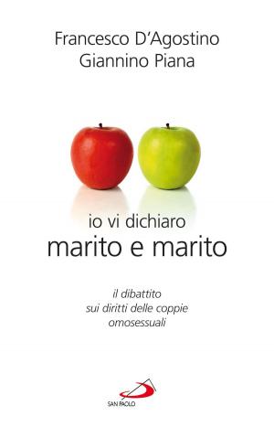 Cover of the book Io vi dichiaro marito e marito. Il dibattito sui diritti delle coppie omosessuali by Jorge Bergoglio (Papa Francesco)