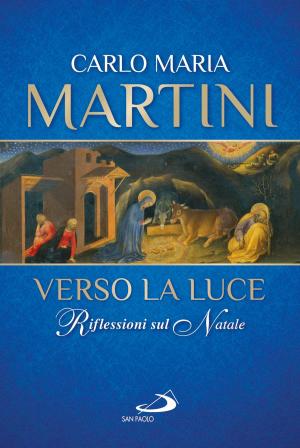 Cover of the book Verso la luce. Riflessioni sul Natale by Anna Bertoni