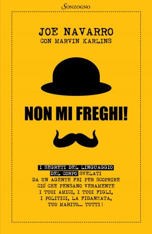 Cover of the book Non mi freghi! by Giorgio Ieranò