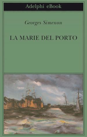 Cover of the book La Marie del porto by Franz Kafka