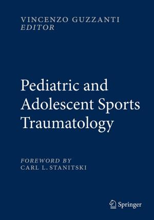 Cover of the book Pediatric and Adolescent Sports Traumatology by Ignazio Pandolfo, Silvio Mazziotti