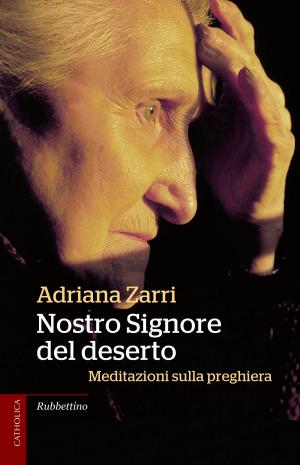 Cover of the book Nostro Signore del deserto by Gilbert Keith Chesterton, Annalisa Teggi