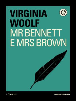 Cover of the book Mr Bennett e Mrs Brown by Corriere della Sera, Edoardo Boncinelli