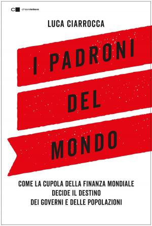 Cover of the book I padroni del mondo by Riccardo Iacona