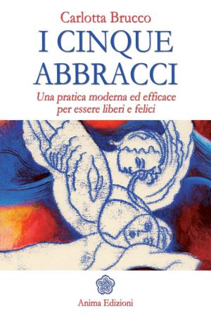 Cover of the book Cinque abbracci (I) by Gabriele Guerini Rocco