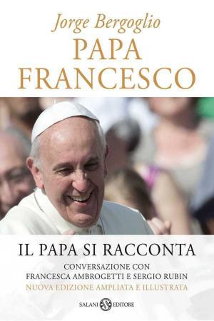 Cover of the book Papa Francesco (edizione speciale illustrata) by Janet Evanovich