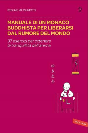 Cover of Manuale di un monaco buddhista per liberarsi dal rumore del mondo