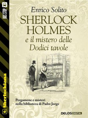Book cover of Sherlock Holmes e il mistero delle Dodici tavole