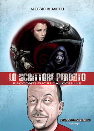 Cover of the book Lo scrittore perduto. Racconti fuori dal comune by Mario Grasso
