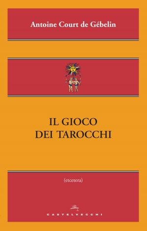 Cover of the book Il gioco dei tarocchi by François Hollande