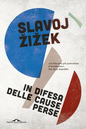 Cover of the book In difesa delle cause perse by Nicola Biondo, Marco Canestrari