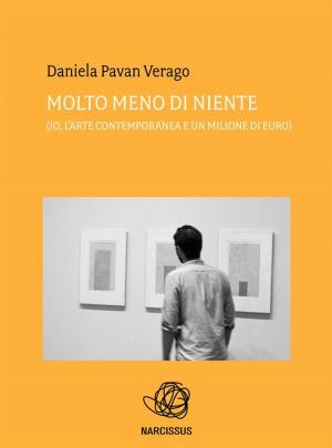 Cover of the book Molto meno di niente (Io, l'arte contemporanea e un milione di euro) by Philippe de Ségur