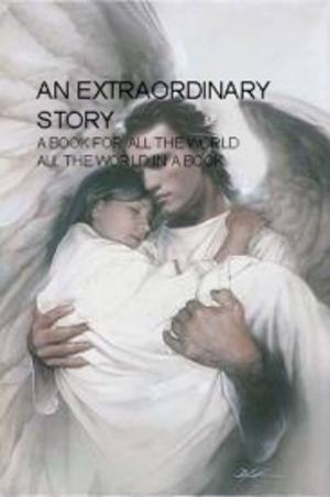 Cover of the book An Extraordinary Story by Conrad Jarrett