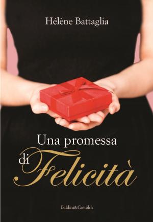 Book cover of Una promessa di felicità