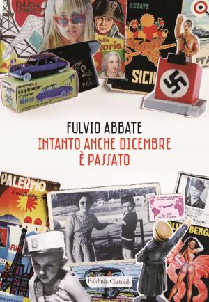 Cover of the book Intanto anche dicembre è passato by Mario Sconcerti