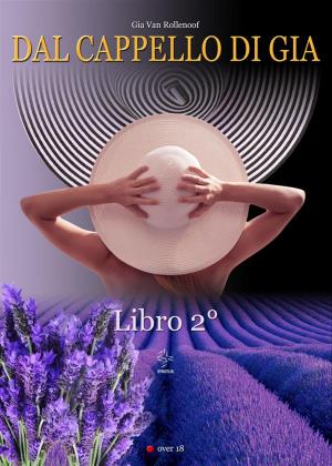 Book cover of Dal cappello di Gia - Libro 2°
