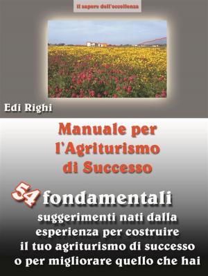Cover of the book Manuale per l'agriturismo di successo (ediz. small) by Kevin Hong