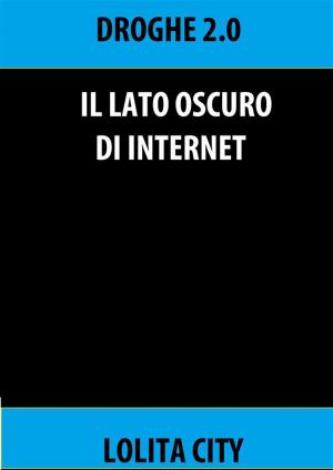 Cover of the book Il lato oscuro di internet by Rebeca Vanesa García Corzo