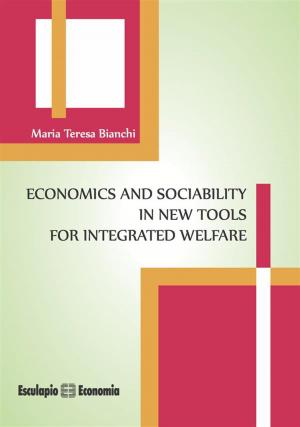 Cover of Economics and Sociability in new tools for Integrated Welfare