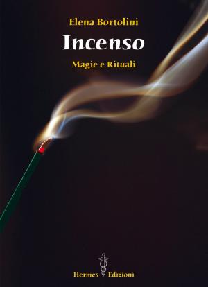 Cover of the book Incenso by Claudio Maneri, Giulietta Bandiera