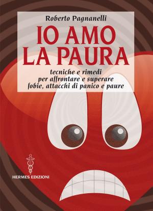 Cover of the book Io amo la paura by Claudio Maneri