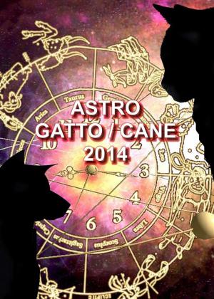 Cover of the book Astro Gatto Cane by Lasse Braun