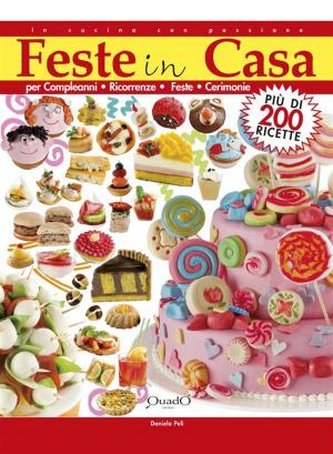 Cover of the book Feste in casa by Daniela Peli, Francesca Ferrari