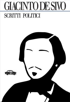 Cover of the book Scritti politici by Giacinto De Sivo