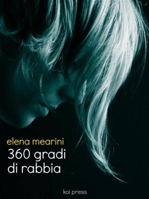 Cover of the book 360 gradi di rabbia by Marco Belli