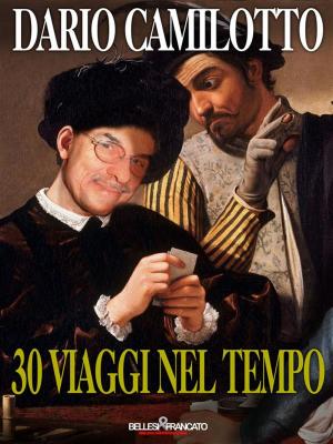 Book cover of 30 Viaggi nel Tempo