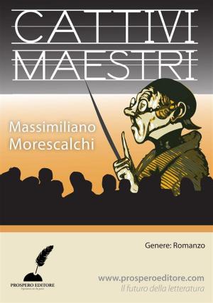 Cover of the book Cattivi maestri by Cinzia Abis