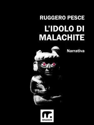 Cover of the book L'idolo di malachite by Rosario Tomarchio