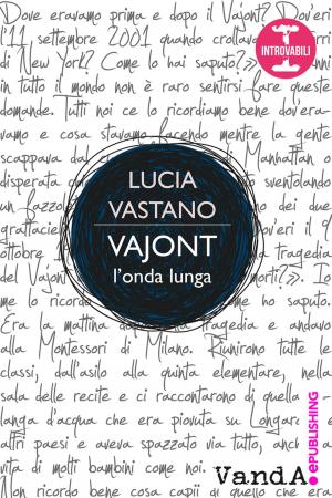 Cover of the book Vajont, l'onda lunga by Genevieve Vaughan