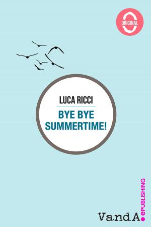 Cover of the book Bye Bye Summertime! by Carolina McCarrol