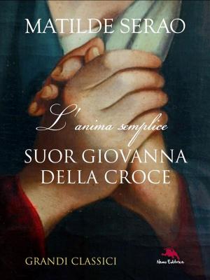 Cover of the book Suor Giovanna della Croce by Rabindranath Tagore