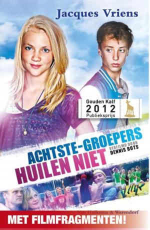 Cover of the book Achtste-groepers huilen niet by Jesse van der Velde, Annemieke de Kroon