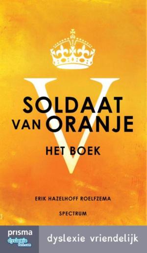 Cover of the book Soldaat van oranje by Jacques Vriens