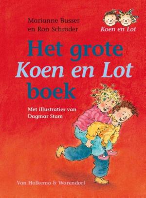 Cover of the book Het grote Koen en Lot boek by Huub van Zwieten