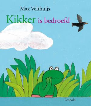 Cover of the book Kikker is bedroefd by Krystal Sutherland