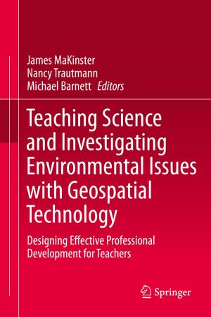 Cover of the book Teaching Science and Investigating Environmental Issues with Geospatial Technology by Guy Brousseau