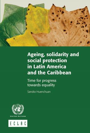 Cover of Ageing, solidarity and social protection in Latin America and the Caribbean: time for progress towards equality