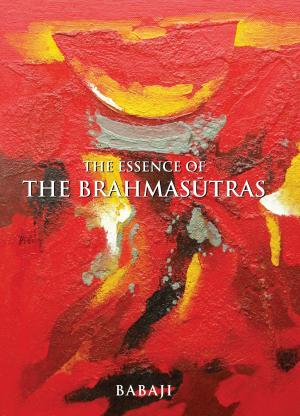 Book cover of The Essence Of The Brahmasutras