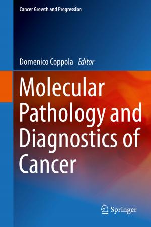 bigCover of the book Molecular Pathology and Diagnostics of Cancer by 