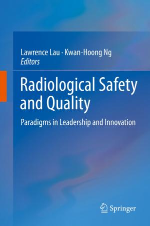 Cover of the book Radiological Safety and Quality by 