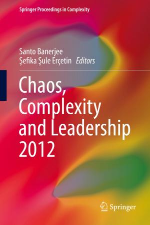 Cover of the book Chaos, Complexity and Leadership 2012 by Dhaneesh Kumar